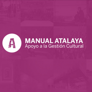 Manual Atalaya. Apoyo a la Gestión Cultural